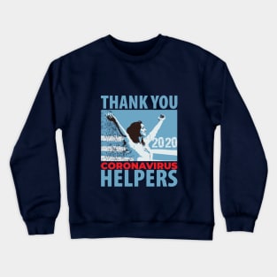 Thank You Coronavirus Helpers Crewneck Sweatshirt